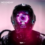 NO_AUDIO - NO ENEMY Epic247 Recordings